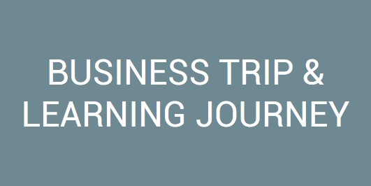 Business Trip & Learning Journey